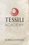 [Chronicles of the Tessilari 01] • Tessili Academy